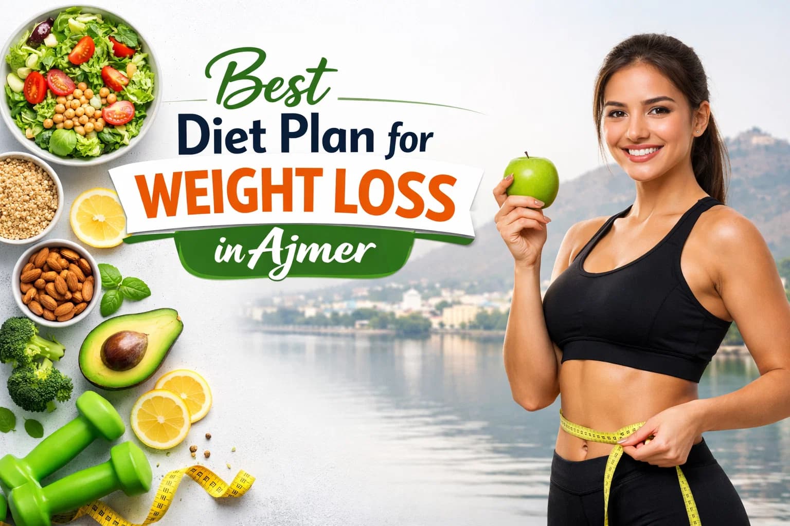 Best Diet Plan for Weight Loss in Ajmer by Dr. Gauri Mehra, Clinical Dietitian